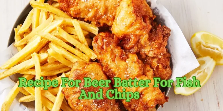 Recipe For Beer Batter For Fish And Chips