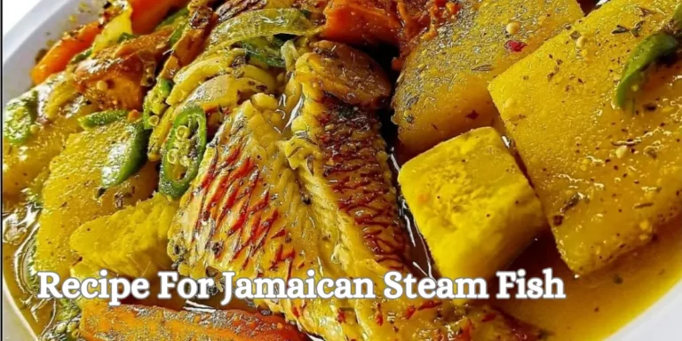 Recipe For Jamaican Steam Fish
