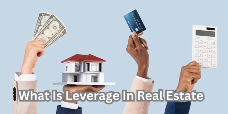 What Is Leverage In Real Estate