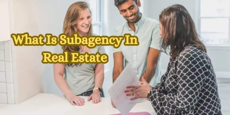 What Is Subagency In Real Estate