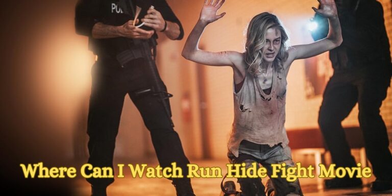 Where Can I Watch Run Hide Fight Movie